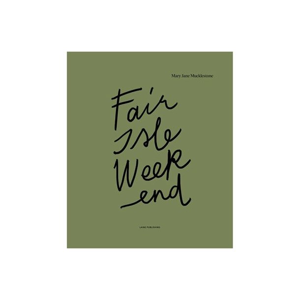Laine - Fair Isle Weekend